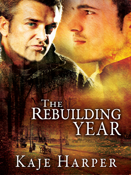 Title details for The Rebuilding Year by Kaje Harper - Available